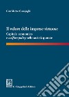 Il valore delle imprese virtuose. Capitale economico e welfare policy nelle società quotate libro