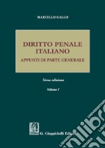 Diritto penale italiano. Appunti di parte generale. Vol. 1 libro