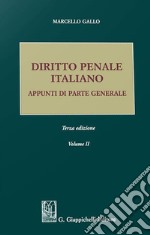 Diritto penale italiano. Appunti di parte generale. Vol. 2 libro