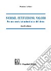 Norme, istituzioni, valori. Per una teoria istituzionalistica del diritto libro