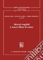 Mercati regolati e nuove filiere di valore libro