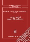 Mercati regolati e nuove filiere di valore libro