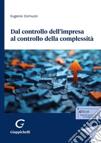 Dal controllo dell'impresa al controllo della complessità libro