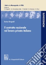 Il contratto nazionale nel lavoro privato italiano libro