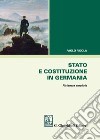 Stato e costituzione in Germania. Ediz. ampliata libro