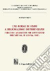 Una forma di stato a regionalismo differenziato? Percorsi e argomenti per l'attuazione dell'Art. 116, III comma, Cost. libro