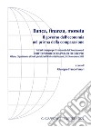 Banca, finanza, moneta. Il governo dell'economia nel prisma della comparazione libro