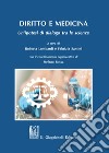 Diritto e medicina. Un'ipotesi di dialogo tra le scienze libro