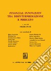 Financial innovation tra disintermediazione e mercato libro di Falce V. (cur.)