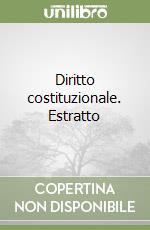 Diritto costituzionale. Estratto