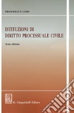 Istituzioni di diritto processuale civile libro