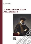 Elementi di diritto dell'impresa libro di Picardi Lucia