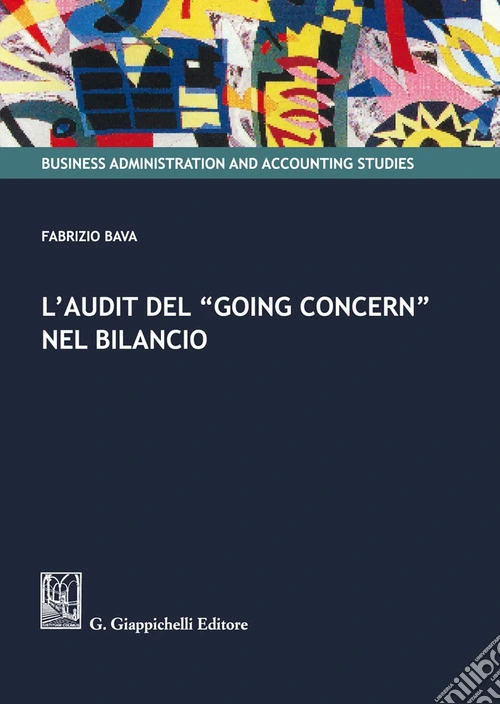 L'audit del «Going Concern» nel bilancio