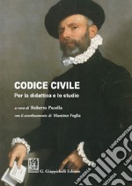 Codice civile. Per la didattica e lo studio