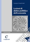 Lezioni di diritto pubblico dell'economia libro di Trimarchi Banfi Francesca