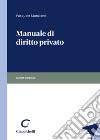 Manuale di diritto privato libro di Stanzione Pasquale