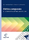 Diritto comparato. Vol. 2: Il confronto Common Law/Civil Law libro