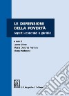 Le dimensioni della povertà. Aspetti economici e giuridici libro