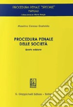 Procedura penale delle società libro