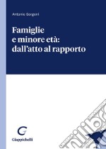 Famiglie e minore età: dall'atto al rapporto libro