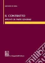 Il contratto. Appunti di parte generale libro