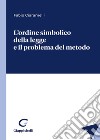 L'ordine simbolico della legge e il problema del metodo libro