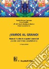 ¡Vamos al grano! Manual rápido de español comercial y socio-económico para italianos libro