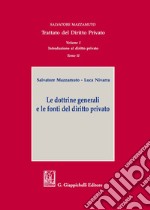 Trattato del diritto privato. Vol. 1/2: Introduzione al diritto privato. Le dottrine generali e le fonti del diritto privato libro