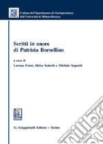 Scritti in onore di Patrizia Borsellino libro