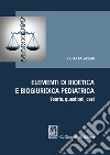 Elementi di bioetica e biogiuridica pediatrica libro di Palazzani Laura