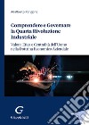 Comprendere e governare la quarta rivoluzione industriale. Valore, etica e centralità dell'uomo nella dottrina economico aziendale libro di Rangone Adalberto