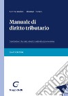 Manuale di diritto tributario libro di Carinci Andrea Tassani Thomas