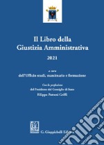 Il libro della giustizia amministrativa 2021