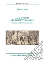 Alle origini del diritto di asilo. Una prospettiva storica