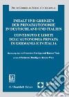 Contenuto e limiti dell'autonomia privata in Germania e in Italia. Ediz. italiana e tedesca libro