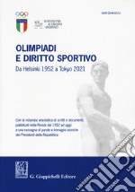 Olimpiadi e diritto sportivo. Da Helsinki 1952 a Tokyo 2021 libro