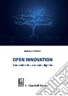 Open innovation. Competere in un mondo digitale libro di Santoro Gabriele