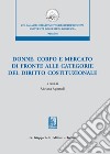 Donne, corpo e mercato di fronte alle categorie del diritto costituzionale libro