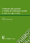 Contrasto alla povertà e rischio di esclusione sociale. Le misure a sostegno del reddito libro