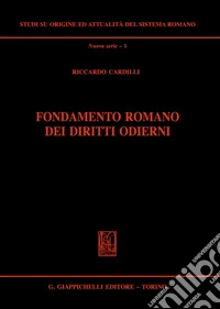 Fondamento romano dei diritti odierni libro