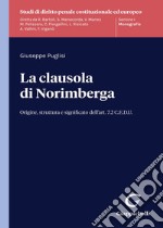 La clausola di Norimberga. Origine, struttura e significato dell'art. 7.2 C.E.D.U.