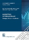 Marketing internazionale. Strategie, principi e applicazioni libro