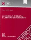 La confisca ante delictum e il principio di proporzione libro