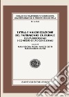 Tutela e valorizzazione del patrimonio culturale. Realtà territoriale e contesto giuridico globale libro