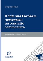 Il «sale and purchase agreement»: un contratto commentato. Ediz. ampliata libro