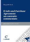 Il «sale and purchase agreement»: un contratto commentato. Ediz. ampliata libro di De Nova Giorgio