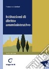 Istituzioni di diritto amministrativo libro di Merloni Francesco