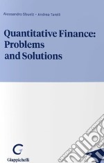 Quantitative finance: problems and solutions