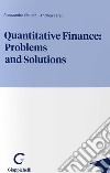 Quantitative finance: problems and solutions libro