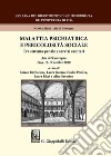 Malattia psichiatrica e pericolosità sociale. Tra sistema penale e servizi sanitari. Atti del Convegno (Pisa, 16-17 ottobre 2020) libro